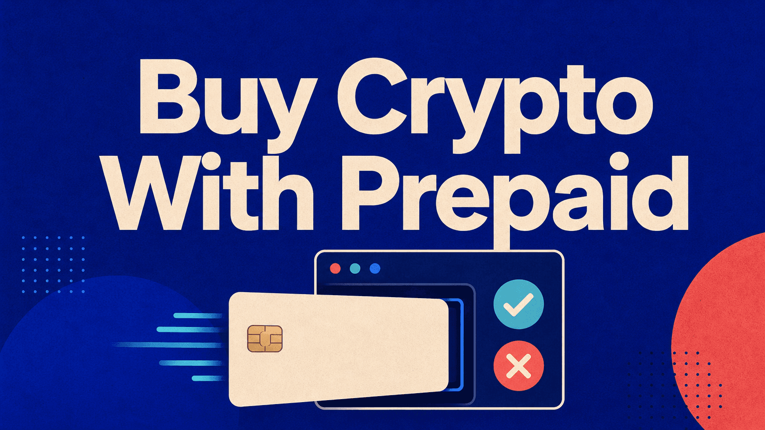 How to Buy Crypto With a Prepaid Card: Step-by-Step Guide
